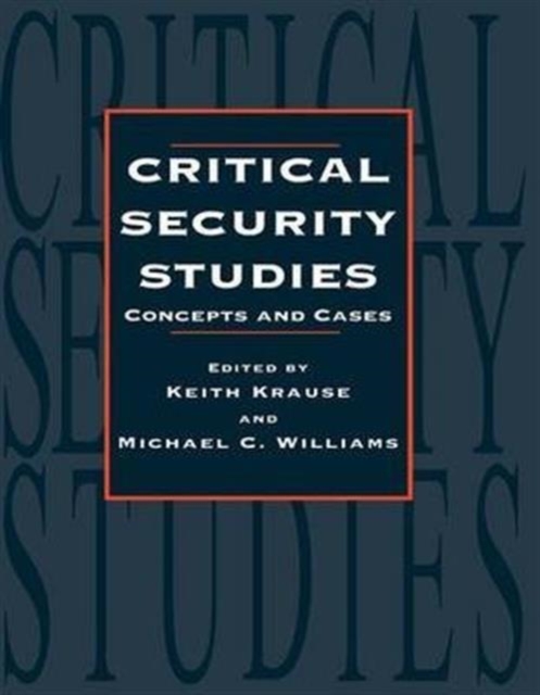 Critical Security Studies : Concepts And Strategies, Hardback Book
