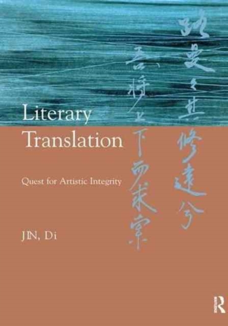 Literary Translation : Quest for Artistic Integrity, Hardback Book