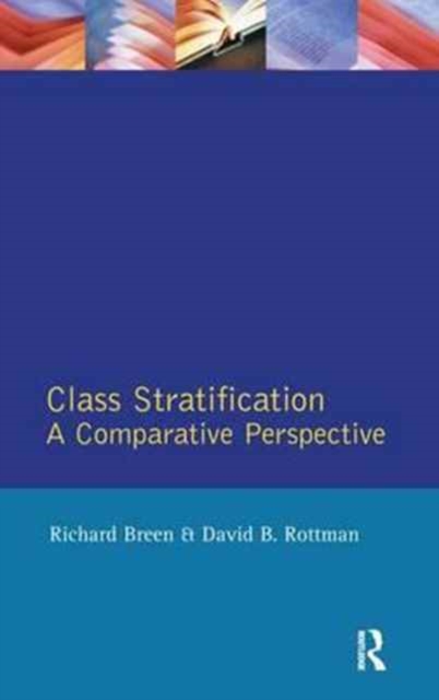 Class Stratification : Comparative Perspectives, Hardback Book