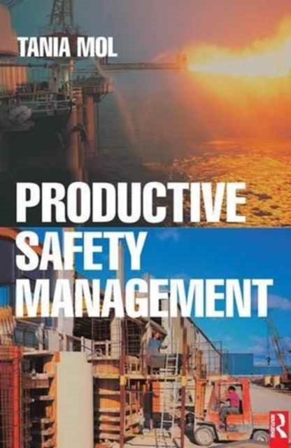 Productive Safety Management, Hardback Book