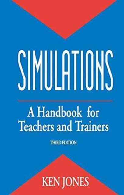 Simulations: a Handbook for Teachers and Trainers, Hardback Book