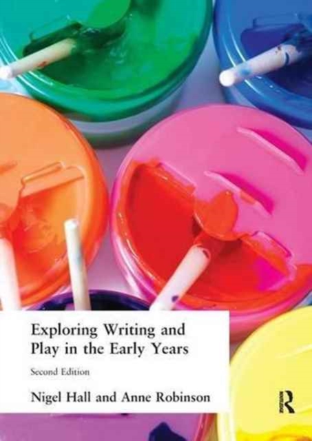 Exploring Writing and Play in the Early Years, Hardback Book
