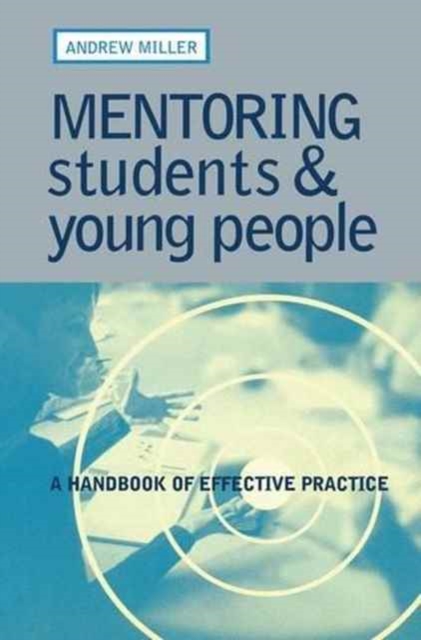 Mentoring Students and Young People : A Handbook of Effective Practice, Hardback Book