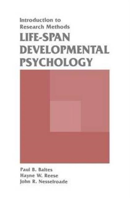 Life-span Developmental Psychology : Introduction To Research Methods, Hardback Book