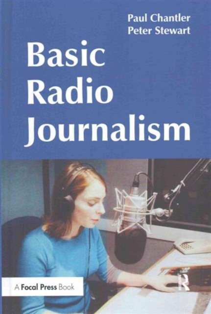 Basic Radio Journalism, Hardback Book