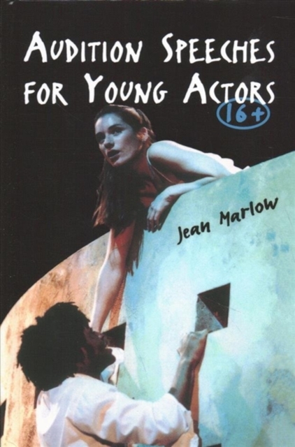 Audition Speeches for Young Actors 16+, Hardback Book
