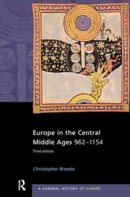 Europe in the Central Middle Ages : 962-1154, Hardback Book