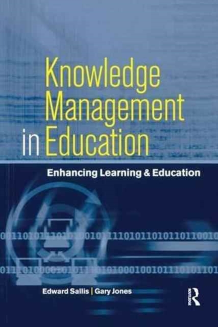 Knowledge Management in Education : Enhancing Learning & Education, Hardback Book