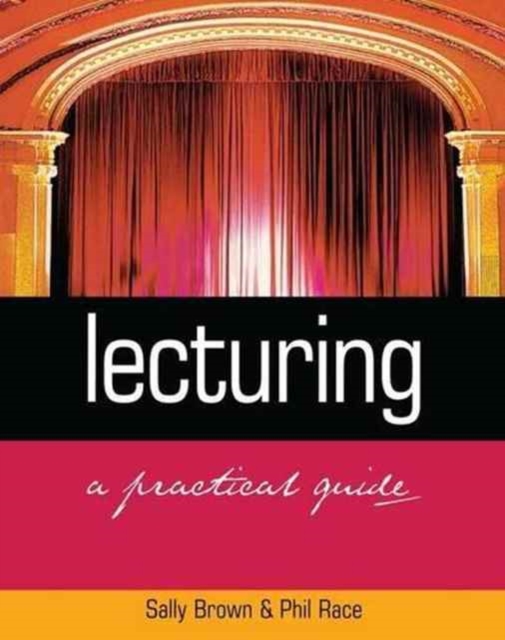 Lecturing : A Practical Guide, Hardback Book
