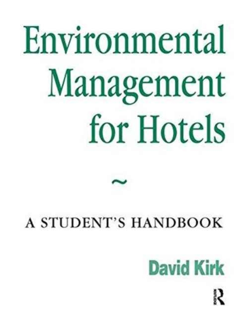 Environmental Management for Hotels, Hardback Book