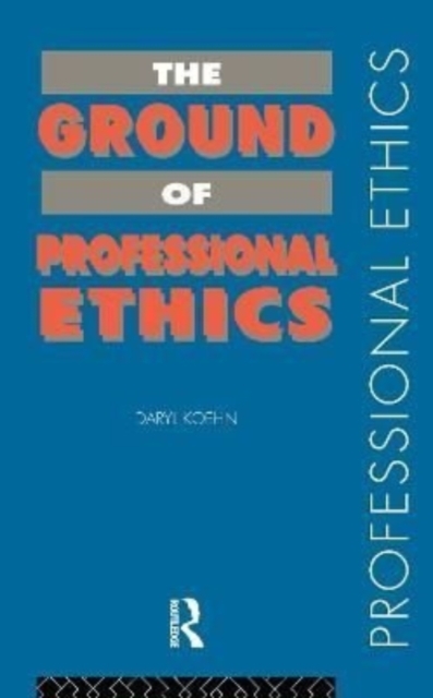 The Ground of Professional Ethics, Hardback Book