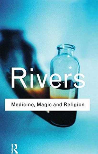 Medicine, Magic and Religion, Hardback Book