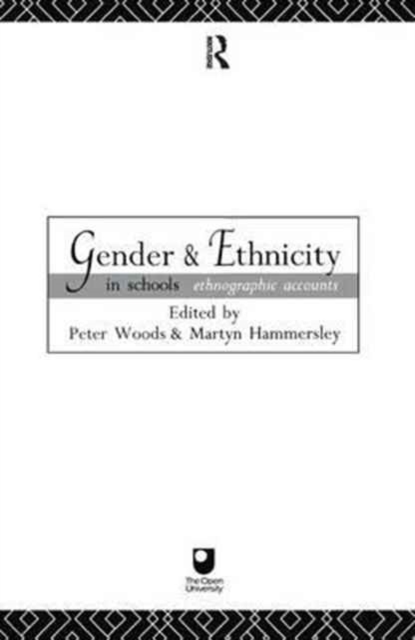Gender and Ethnicity in Schools : Ethnographic Accounts, Hardback Book