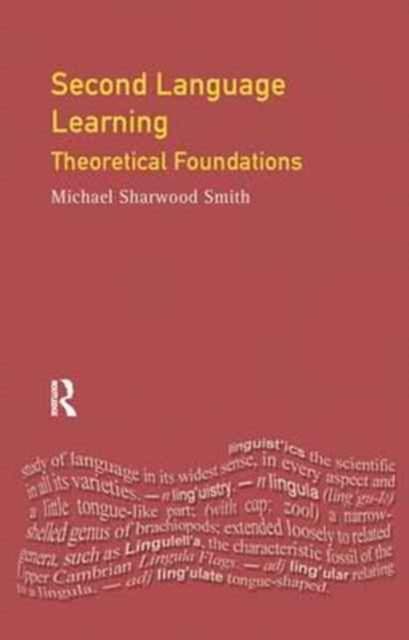 Second Language Learning : Theoretical Foundations, Hardback Book