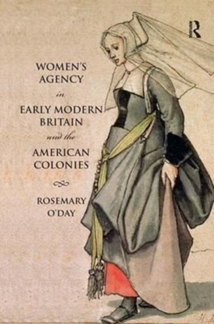 Women's Agency in Early Modern Britain and the American Colonies, Hardback Book