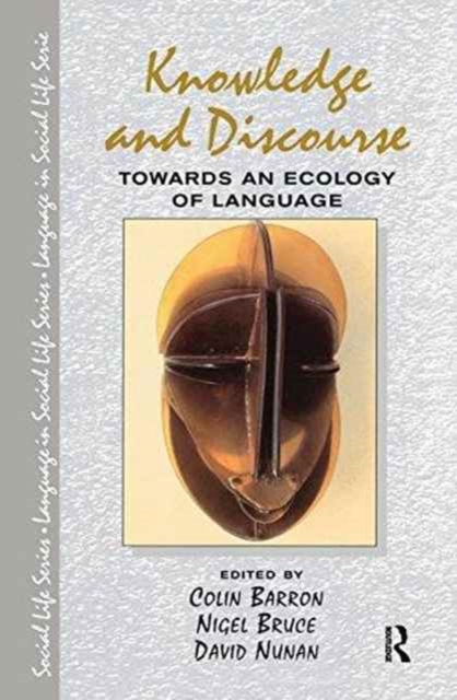 Knowledge & Discourse : Towards an Ecology of Language, Hardback Book