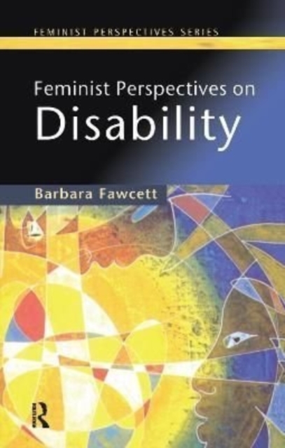Feminist Perspectives on Disability, Hardback Book