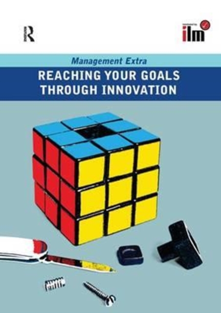 Reaching Your Goals Through Innovation, Hardback Book