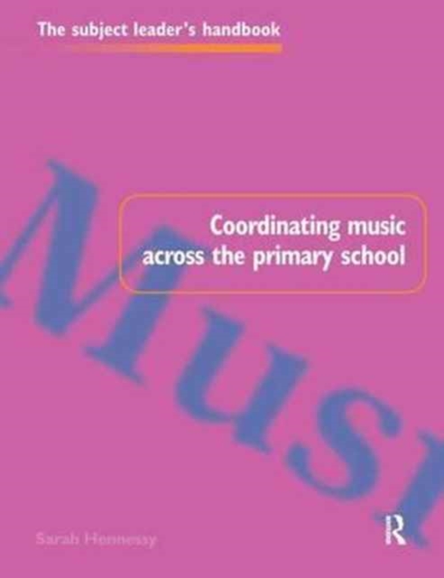Coordinating Music Across The Primary School, Hardback Book