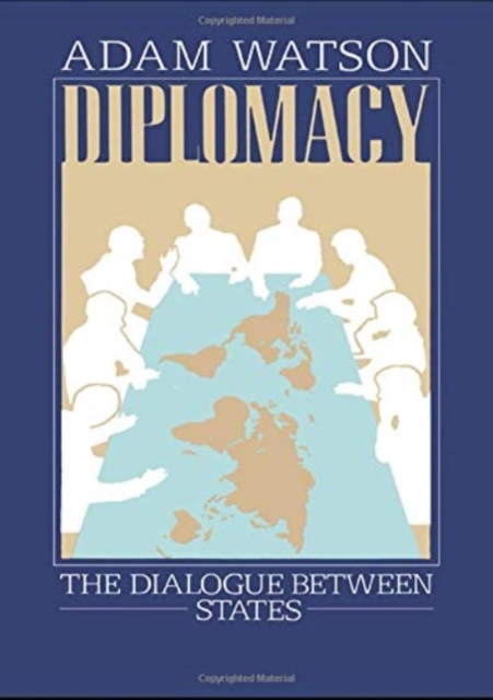 Diplomacy : The Dialogue Between States, Hardback Book