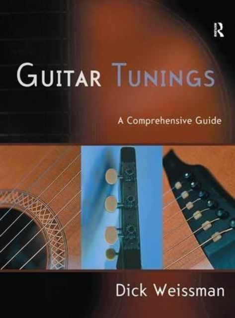 Guitar Tunings : A Comprehensive Guide, Hardback Book