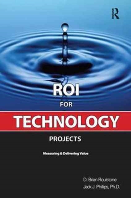 ROI for Technology Projects, Hardback Book