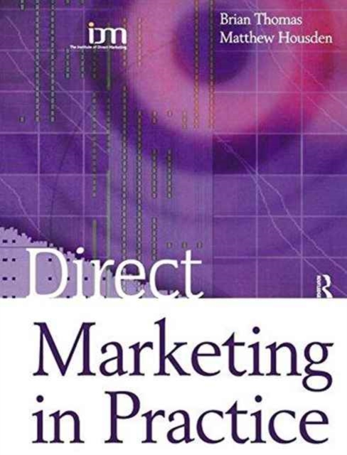 Direct Marketing in Practice, Hardback Book
