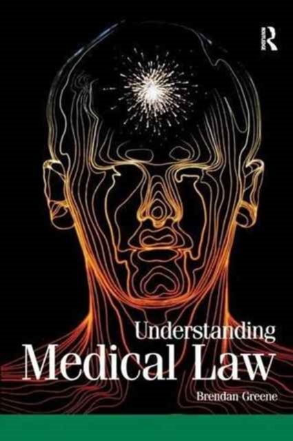 Understanding Medical Law, Hardback Book