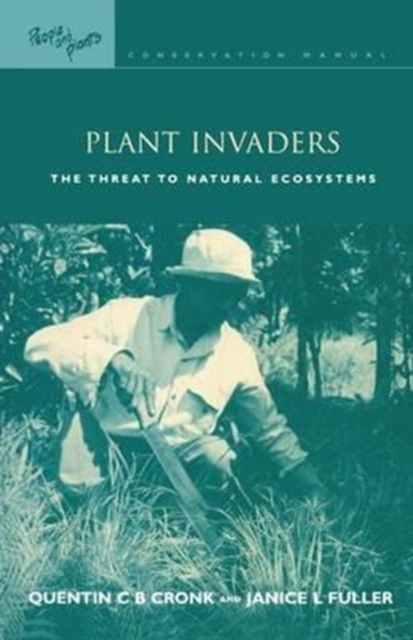 Plant Invaders : The Threat to Natural Ecosystems, Hardback Book