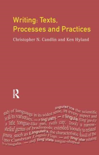 Writing: Texts, Processes and Practices, Hardback Book