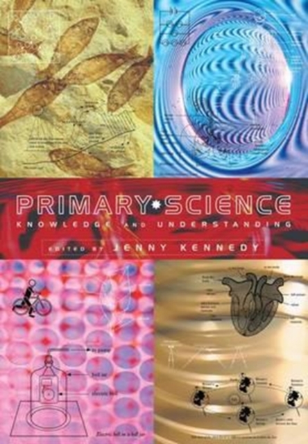 Primary Science : Knowledge and Understanding, Hardback Book
