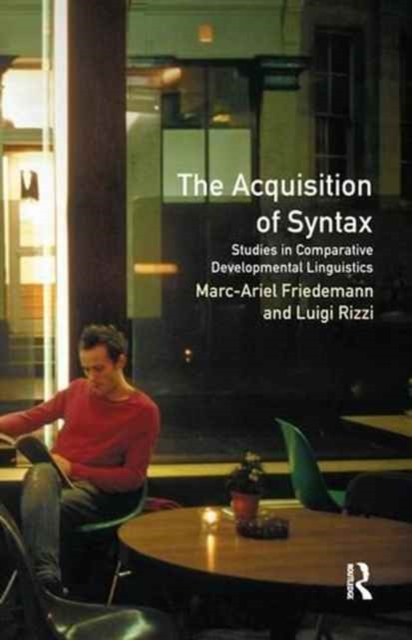 The Acquisition of Syntax : Studies in Comparative Developmental Linguistics, Hardback Book