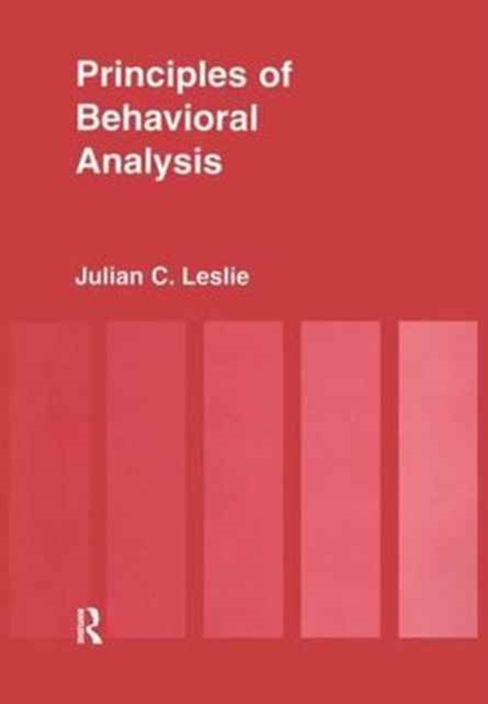 Principles of Behavioural Analysis, Hardback Book