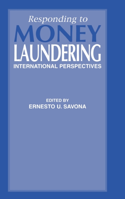Responding to Money Laundering, Hardback Book