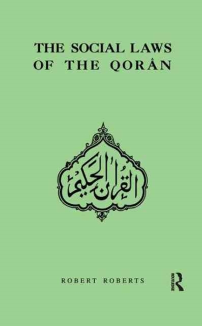 Social Laws Of The Qoran, Hardback Book