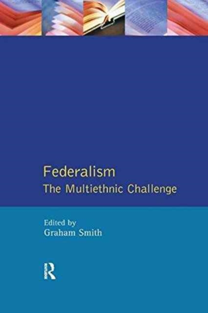 Federalism : The Multiethnic Challenge, Hardback Book
