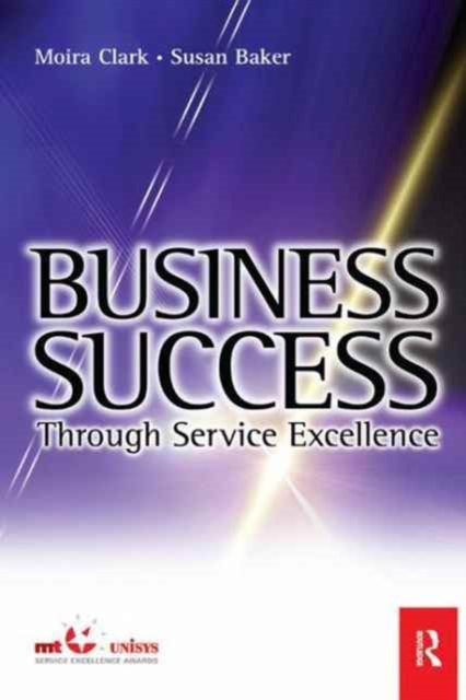 Business Success Through Service Excellence, Hardback Book