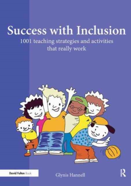 Success with Inclusion : 1001 Teaching Strategies and Activities that Really Work, Hardback Book