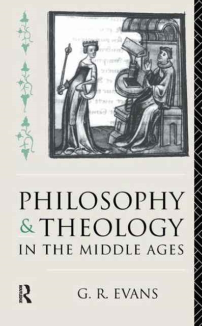 Philosophy and Theology in the Middle Ages, Hardback Book
