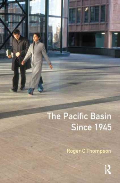 The Pacific Basin since 1945 : An International History, Hardback Book