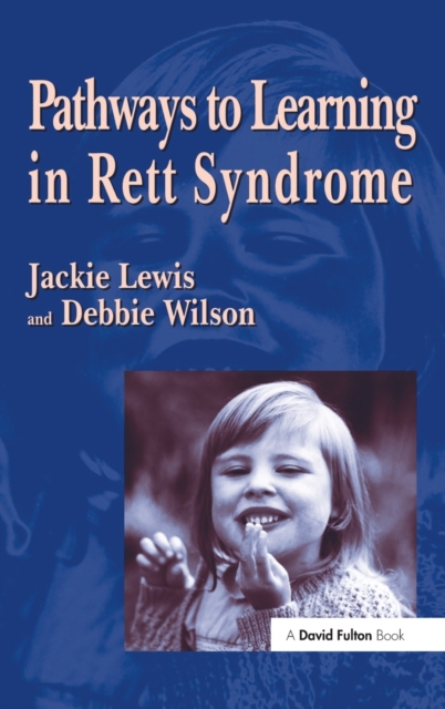Pathways to Learning in Rett Syndrome, Hardback Book