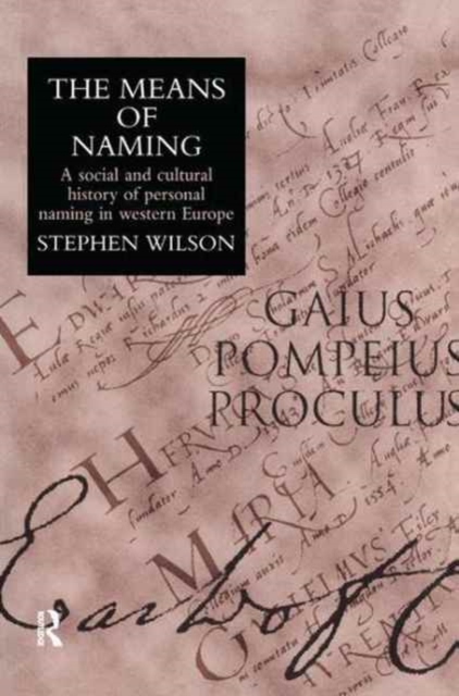 The Means Of Naming : A Social History, Hardback Book