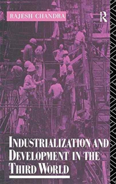 Industrialization and Development in the Third World, Hardback Book