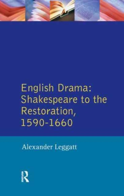 English Drama : Shakespeare to the Restoration 1590-1660, Hardback Book