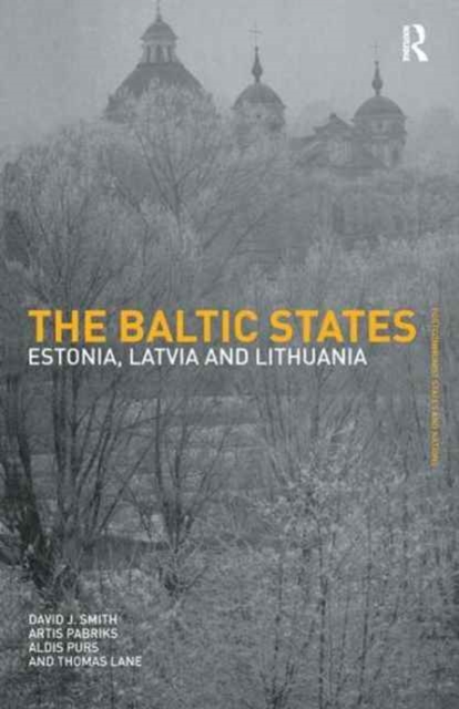 The Baltic States : Estonia, Latvia and Lithuania, Hardback Book