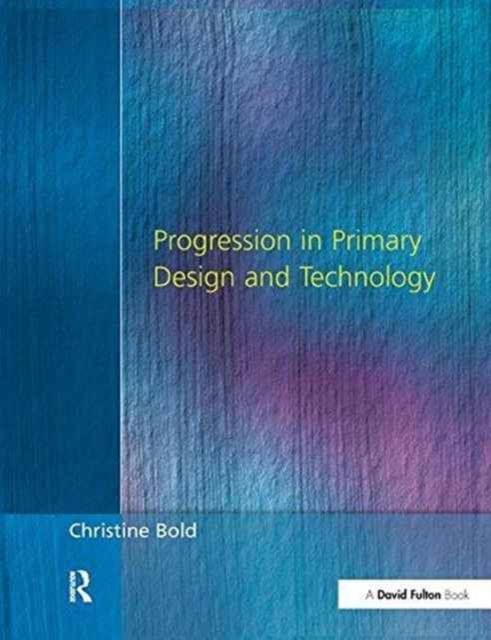 Progression in Primary Design and Technology, Hardback Book