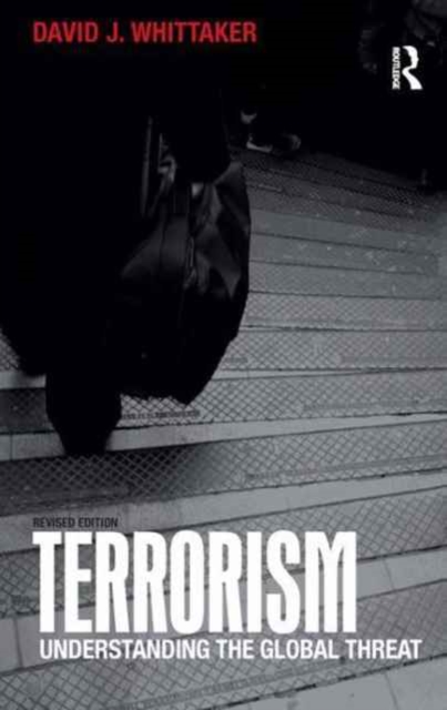 Terrorism : Understanding the Global Threat, Hardback Book