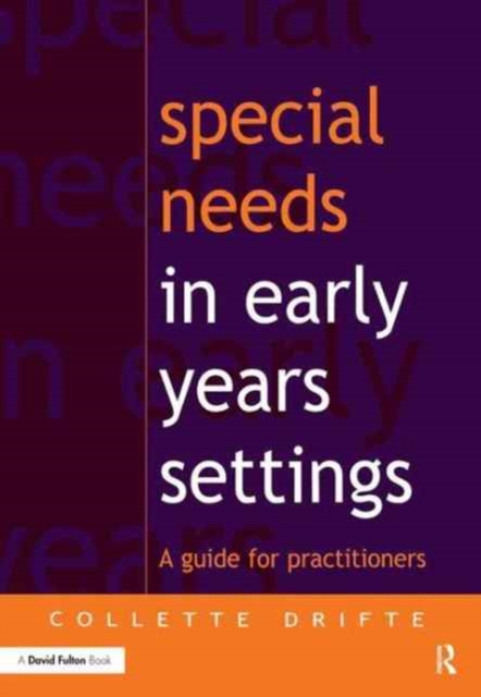Special Needs in Early Years Settings : A Guide for Practitioners, Hardback Book
