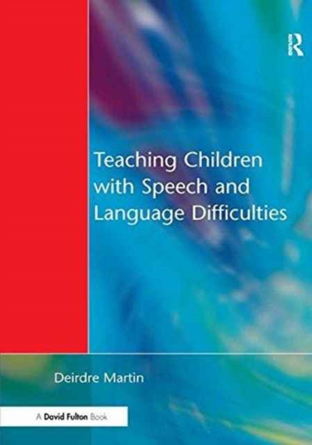 Teaching Children with Speech and Language Difficulties, Hardback Book