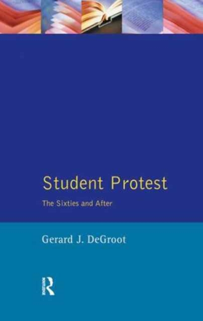 Student Protest : The Sixties and After, Hardback Book